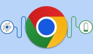 Google Chrome bổ sung tính năng tiết kiệm pin và bộ nhớ