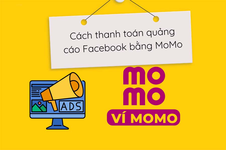 chạy quảng cáo faceboook bằng momo